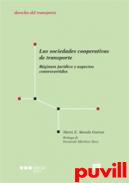 Las sociedades cooperativas de transporte : rgimen jurdico y aspectos controvertidos