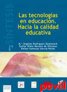 Las tecnologas en la educacin : hacia la calidad educativa