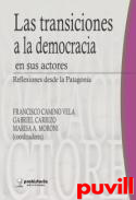 Las transiciones a la democracia en sus actores : reflexiones desde la Patagonia