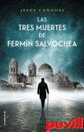 Las tres muertes de Fermn Salvochea