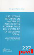 Las ltimas reformas en materia de prestaciones contributivas del sistema de la Seguridad Social : de la Ley 27/2011, de 1 de agosto, al Real Decreto-ley 5/2013, de 15 de marzo