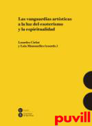 Las vanguardias artsticas a la luz del esoterismo y la espiritualidad