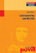 Lateinamerika und die USA : Von der Kolonialzeit bis heute