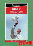 Laudato si' : Sobre el cuidado de la casa comn