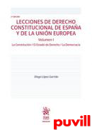 Lecciones de Derecho Constitucional de Espaa y de la Unin Europea, 1. 