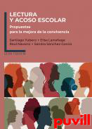 Lectura y acoso escolar : propuestas para la mejora de la convivencia