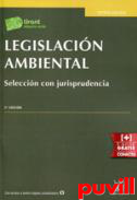 Legislacin ambiental : seleccin con jurisprudencia
