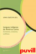 Lenguas indgenas de Amrica Latina : contextos, contactos, conflictos