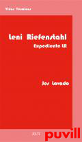 Leni Riefenstahl : expediente LR