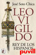 Leovigildo : Rey de los hispanos