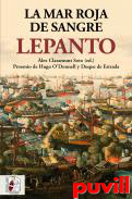 Lepanto : la mar roja de sangre