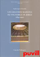 Les grandes maisons du vignoble de Jerez (1834-1992)