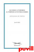 Les idees literries al perode d'entreguerres : antologia de textos