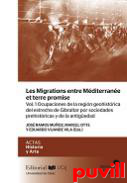 Les migrations entre Mditerrane et terre promise, 1. Ocupaciones de la regin geohistrica del estrecho de Gibraltar por sociedades prehistricas y de la antigedad