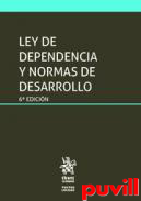 Ley de dependencia y normas de desarrollo