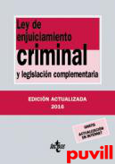 Ley de Enjuiciamiento Criminal : y legislacin complementaria