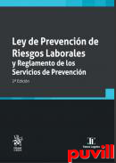 Ley de Prevencin de Riesgos Laborales y Reglamento de los Servicios de Prevencin