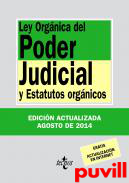 Ley Orgnica del Poder Judicial : y Estatutos orgnicos