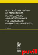Leyes de rgimen jurdico del sector pblico, del procedimiento administrativo comn y de la jurisdiccin contencioso-administariva