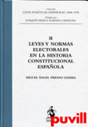 Leyes y normas electorales en la historia constitucional espaola