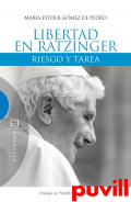 Libertad en Ratzinger : riesgo y tarea