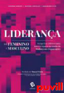 Liderana no feminino e masculino : perspetivas diferenciadas sobre o impacto na gesto da mudana nas organizaes