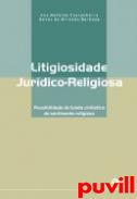 Litigiosidade Jurdico-Religiosa : Possibilidade de Tutela Civilstica do Sentimento Religioso