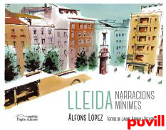 Lleida : narracions mnimes