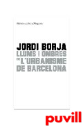 Llums i ombres de l'urbanisme de Barcelona