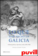 Lo que han hecho en Galicia : violencia, 

represin y exilio, 1936-1939