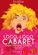 Loco, loco cabaret : cabaret completo: 2003-2014