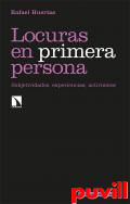 Locuras en primera persona : subjetividades, experiencias, activismos