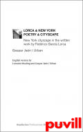 Lorca & New York, poetry & cityscape : New York cityscape in the written work by Federico Garca Lorca