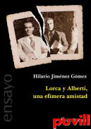 Lorca y Alberti, una efmera amistad