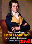 Lord Holland : la forja del liberalismo espaol