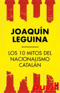Los 10 mitos del nacionalismo cataln