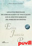 Los actos procesales de comunicacin y su vinculacin con el efectivo ejercicio del derecho de defensa