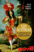 Los Austrias : el imperio de los chiflados