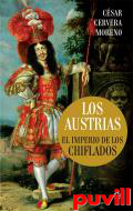 Los Austrias : el imperio de los chiflados