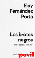 Los brotes negros : en los picos de ansiedad