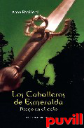 Los caballeros de esmeralda, 1. Fuego en el cielo