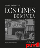 Los cines de mi vida : Barcelona 1950-1970