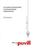 Los crmenes internacionales en la jurisprudencia latinoamericana