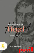 Los cuentos de Hegel : ensayo de filosofa y narrativa