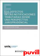 Los defectos de las notificaciones tributarias desde una perspectiva jurisprudencial