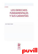 Los derechos fundamentales y sus garantas