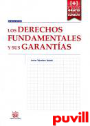 Los Derechos fundamentales y sus garantas