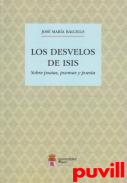 Los desvelos de Isis : sobre poetas, poemas y poesa