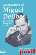 Los discursos de Miguel Delibes : Naturaleza, literatura y vida