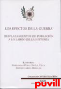 Los efectos de la guerra : desplazamientos de poblacin a lo largo de la historia